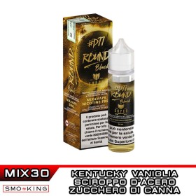 ROUND BLACK D77 Mix&Vape 30 ml Super Flavor Vaniglia Tabacco Kentucky Sciroppo d'Acero Zuchero di canna