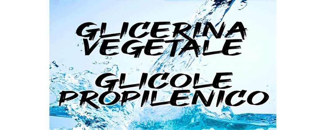 GLICOLE PROPILENICO E GLICERINA VEGETALE