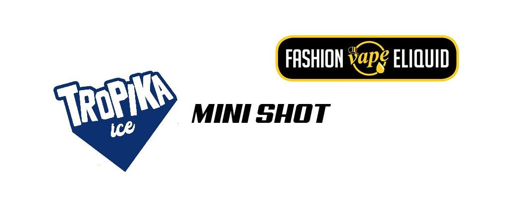 Fashion Vape TROPIKA ICE Liquidi Mini Shot | Smo-kingShop